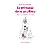La princesse de la serpilliere - Susie Morgenstern - Ecole Des Loisirs - broché - Roman cadet dès 6 ans