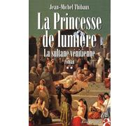 La Princesse de lumière, tome 2 : La Sultane vénitienne