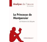 La Princesse De Montpensier De Madame De Lafayette (Analyse De L'oeuvre)