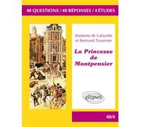La Princesse de Montpensier, Madame de Lafayette / Bertrand Tavernier. BAC L 2018 40 questions, 40 réponses, 4 études - S&eacute;gura Philippe - Ellipses - broché - Scolaire / Universitaire