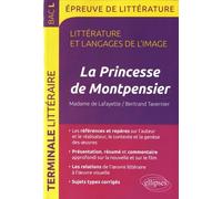 La Princesse De Montpensier, Madame De Lafayette/Bertrand Tavernier Bac L - Littérature Et Langages De L'image