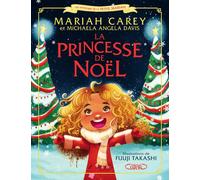 La princesse de Noël - Mariah Carey - Michel Lafon - broché - Album jeunesse