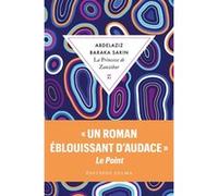 La princesse de Zanzibar Xavier Luffin (Traduction), Abdelaziz Baraka Sakin (Auteur)