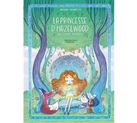 La princesse d'hazelwood : une légende irlandaise Arianna Calabretta (Auteur)