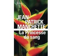 Jean-Patrick Manchette – La Princesse du sang – Roman – Poche