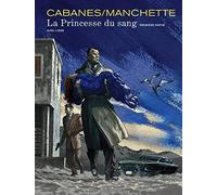 La princesse du sang - Tome 1 - La Princesse du sang - première partie