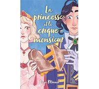 La princesse et le croque-monsieur - Deya Muniz - Hachette Romans - broché - Roman graphique