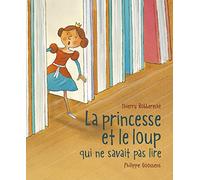 La Princesse et le loup qui ne savait pas lire