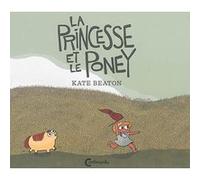 La princesse et le poney Kate Beaton (Auteur), Cécile Guais (Traduction)