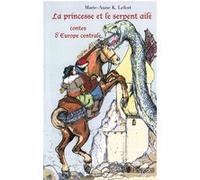 La princesse et le serpent ailé Marie-Anne Lefort (Auteur)