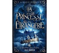 La princesse étrangère: Le royaume du nord 1