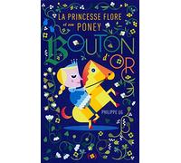 LA PRINCESSE FLORE ET SON PONEY BOUTON D'OR