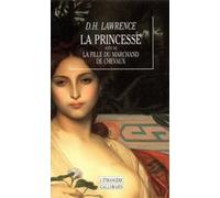 La Princesse / La Fille du marchand de chevaux D. H. (David Herbert) Lawrence (Auteur), Pierre Leyris (Traduction)