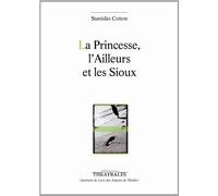 La princesse, l'ailleurs et les sioux