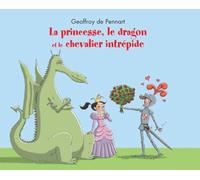 La princesse, le dragon et le chevalier intrépide
