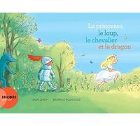 La princesse, le loup, le chevalier et le dragon