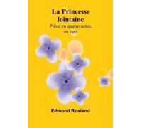 La Princesse Lointaine