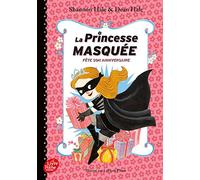 La Princesse masquée fête son anniversaire - Tome 2