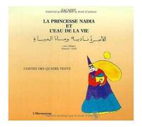 La princesse Nadia et l'eau de vie - Zac A Dit - L'harmattan - broché - Roman cadet dès 6 ans