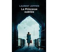 La Princesse oubliée - Laurent Joffrin - Libretto - broché - Roman