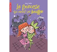 La princesse qui aimait son bouffon - Paul Thiès - Flammarion Jeunesse Pere Castor - broché - Roman cadet dès 6 ans