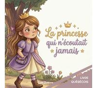 La Princesse qui n’écoutait jamais