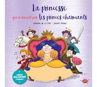 La princesse qui n'aimait pas les princes charmants - Collector