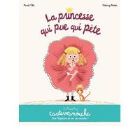 La Princesse Qui Pue Qui Pète