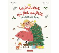 La Princesse qui pue qui pète fête Noël à sa façon: Grand format