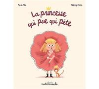 Marie Tibi – La princesse qui pue qui pète – Grand format, cartonné