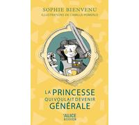 La princesse qui voulait devenir générale