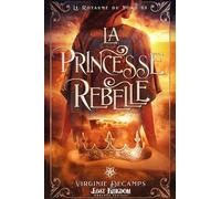 Le Royaume Du Nord Tome 3.5 - La Princesse Rebelle