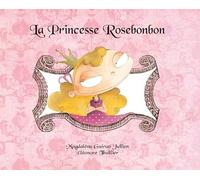 La Princesse Rosebonbon