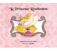 La Princesse Rosebonbon