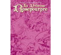 La princesse Rosepourpre T2 - Federico Chemello - Clair De Lune - cartonné - Bande dessinée jeunesse