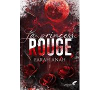 La princesse rouge, tome 1 (dark romance) - Farah Anah - BLACK INK EDITIONS - ebook (ePub) - Roman