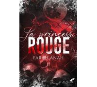 La princesse rouge, tome 2 (dark romance) - Farah Anah - BLACK INK EDITIONS - ebook (ePub) - Roman