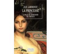 La Princesse, suivi de "La Fille du marchand de chevaux"