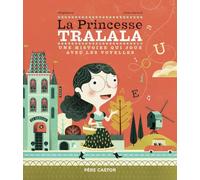 La Princesse Tralala: Une histoire qui joue avec les voyelles