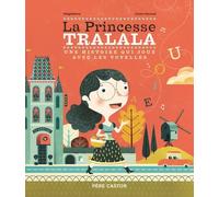 La Princesse Tralala - Une Histoire Qui Joue Avec Les Voyelles