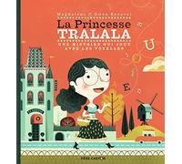 La Princesse Tralala: Une histoire qui joue avec les voyelles