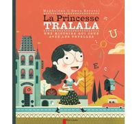 La Princesse Tralala: Une histoire qui joue avec les voyelles