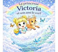 La princesse Victoria et son ami le Cerf: livre de coloriage