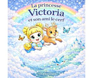 La princesse Victoria et son ami le Cerf: livre de coloriage