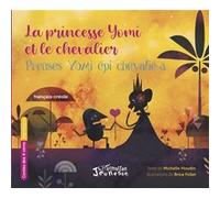 La princesse Yomi et le chevalier: Prenses Yomi épi chevalié-a À partir de 6 ans