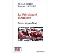 La Principauté d'Andorre : Hier et aujourd'hui