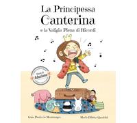 La Principessa Canterina e la Valigia Piena di Ricordi: Storia di una bambina adottata - Un dolce racconto sull’adozione