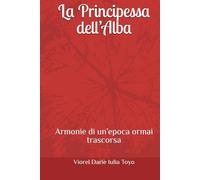 La Principessa dell’Alba: Armonie di un’epoca ormai trascorsa