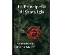 La Principessa Di Santa Igia