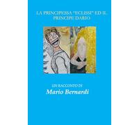 La principessa Eclissi ed il principe Dario